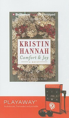 Comfort & Joy [With Headpones] by Kristin Hannah