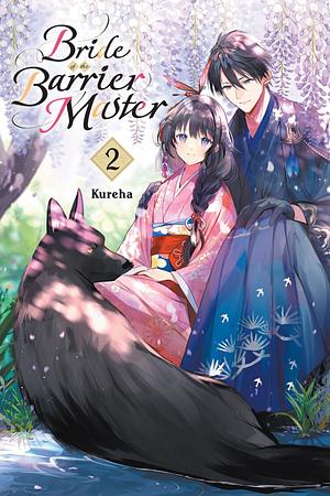Bride of the Barrier Master, Vol.2 by Kureha