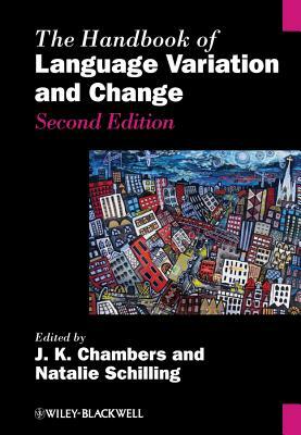 The Handbook of Language Variation and Change by 