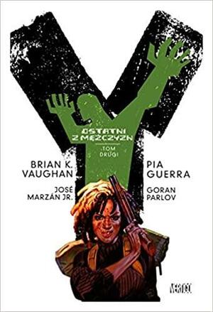 Y: Ostatni z mężczyzn, Tom 2 by Brian K. Vaughan