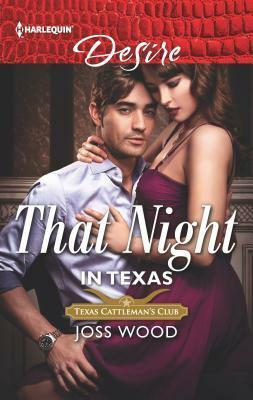 That Night in Texas by Joss Wood