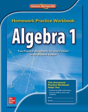 Algebra 1, Homework Practice Workbook by McGraw Hill