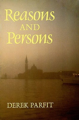 Reasons and Persons by Derek Parfit