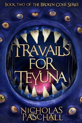 Travails For Teyuna by Nicholas Paschall