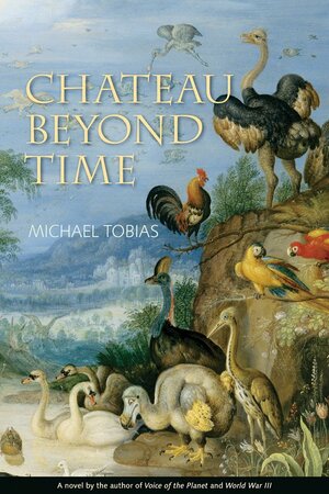Chateau Beyond Time by Michael Tobias