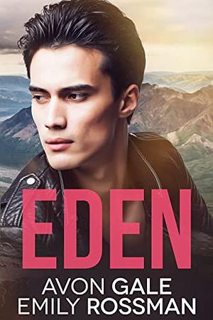 Eden by Emily Rossman, Avon Gale