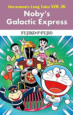 Noby's Galactic Express by Fujiko F. Fujio