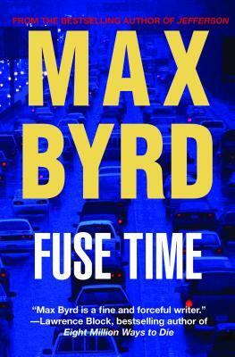 Fuse Time by Max Byrd