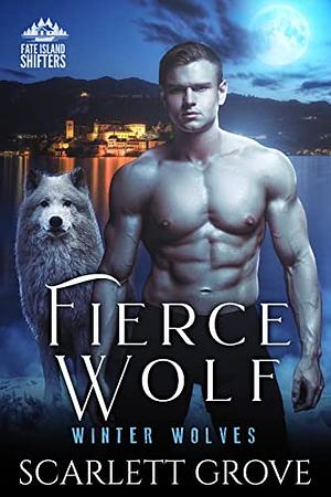 Fierce Wolf by Scarlett Grove