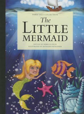 The Little Mermaid by Rebecca Felix