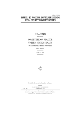 Barriers to work for individuals receiving social security disability benefits by United States Congress, United States Senate, Committee on Finance (senate)