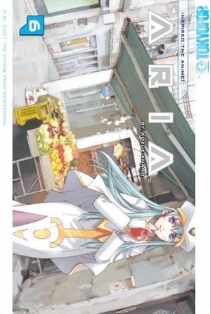 Aria, Volume 6 by Kozue Amano