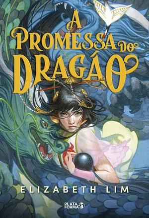 A promessa do dragão by Elizabeth Lim