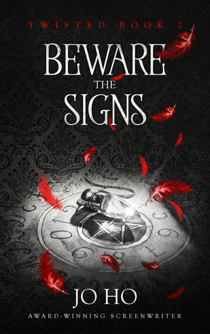 Beware The Signs by Jo Ho