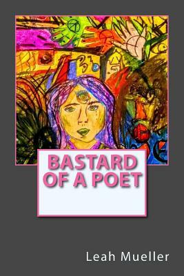 Bastard of a Poet by Alien Buddha