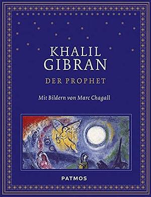 Der Prophet mit Bildern von Marc Chagall by Kahlil Gibran