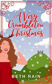 A Very Crumbleton Christmas by Beth Rain