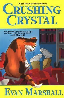 Crushing Crystal (Jane Stuart and Winky, #6) by Evan Marshall