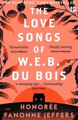 The Love Songs of W.E.B. Du Bois by Honorée Fanonne Jeffers