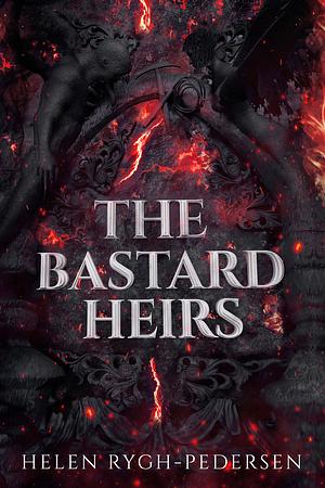 The Bastard Heirs by Helen Rygh-Pedersen