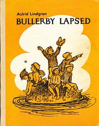 Bullerby lapsed by Astrid Lindgren