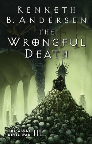 The Wrongful Death by Kenneth B. Andersen, Kenneth Bøgh Andersen