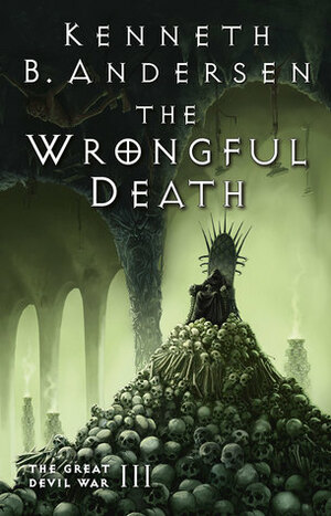 The Wrongful Death by Kenneth Bøgh Andersen, Kenneth B. Andersen