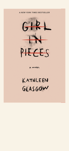 Girl in Pieces by Kathleen Glasgow