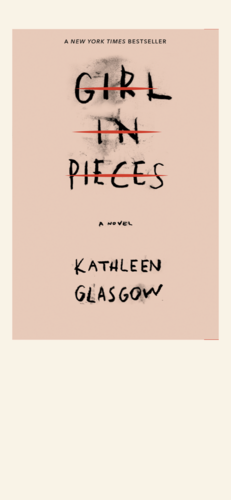 Girl in Pieces by Kathleen Glasgow