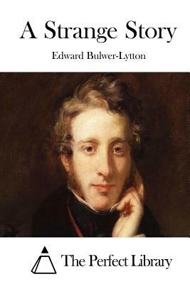 A Strange Story by Edward Bulwer-Lytton