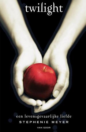 Twilight: een levensgevaarlijke liefde by Stephenie Meyer