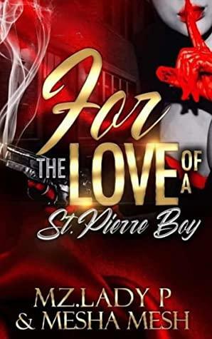 St. Pierre Boyz 3: All Is Fair In Love And War by Mz. Lady P, Mesha Mesh