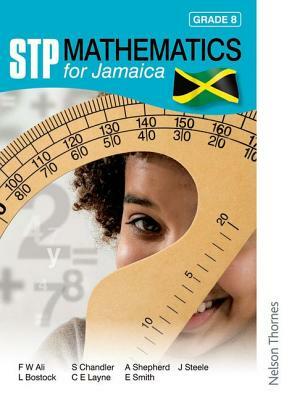 Stp Mathematics for Jamaica Grade 8 by Sue Chandler, Ewart Smith