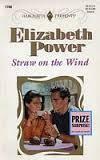 Straw On The Wind by Elizabeth Power