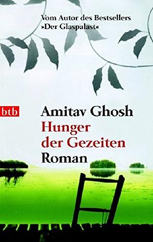 Hunger der Gezeiten by Amitav Ghosh