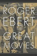 The Great Movies by Roger Ebert