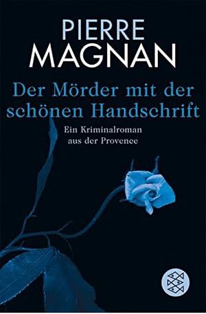 Der Mörder mit der schönen Handschrift by Patricia Clancy, Pierre Magnan