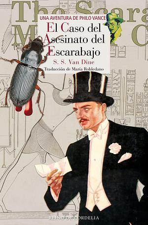 El caso del asesinato del escarabajo : una aventura de Philo Vance by S.S. Van Dine
