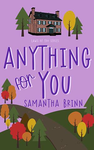 Anything for You by Samantha Brinn