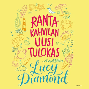 Rantakahvilan uusi tulokas by Lucy Diamond