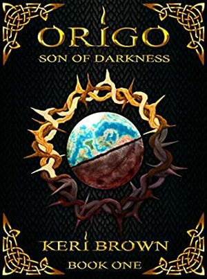 Origo: Son of Darkness by Keri Brown