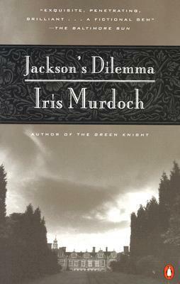 Jackson's Dilemma by Iris Murdoch