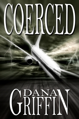 Coerced by Dana Griffin