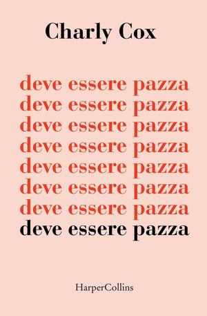 deve essere pazza by Charly Cox