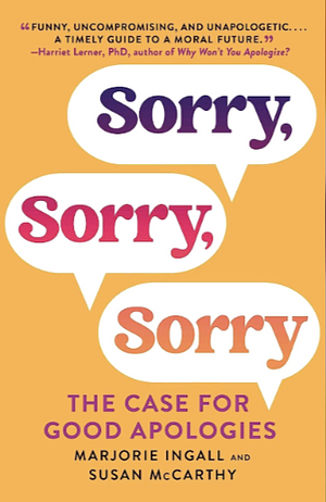 Sorry Sorry Sorry by Susan McCarthy, Marjorie Ingall