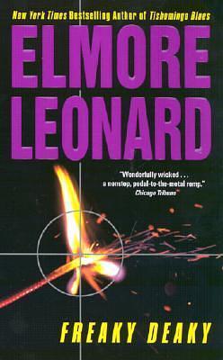 Freaky Deaky by Elmore Leonard