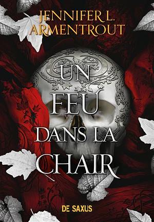 Un feu dans la chair  by Jennifer L. Armentrout
