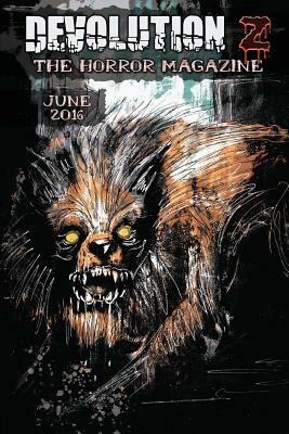 Devolution Z June 2016: The Horror Magazine by Brian H. Seitzman, S. L. Dixon, Quentin Norris