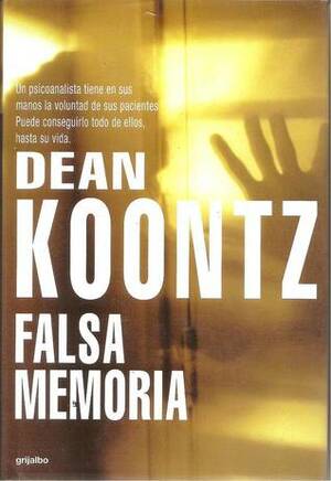 Falsa Memoria by Dean Koontz