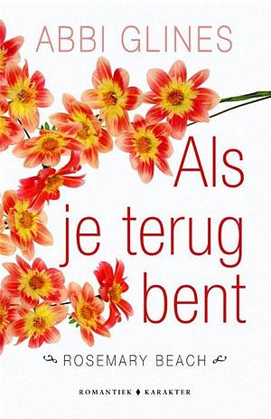 Als je terug bent by Abbi Glines